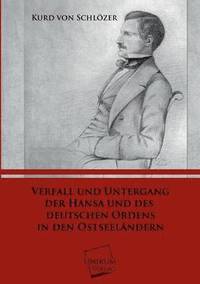 bokomslag Verfall Und Untergang Der Hansa Und Des Deutschen Ordens in Den Ostseelandern