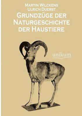 bokomslag Grundzuge der Naturgeschichte der Haustiere