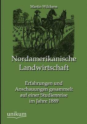 Nordamerikanische Landwirtschaft 1