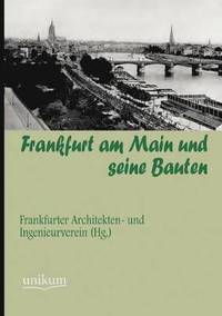 bokomslag Frankfurt am Main und seine Bauten