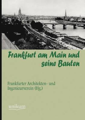 Frankfurt am Main und seine Bauten 1