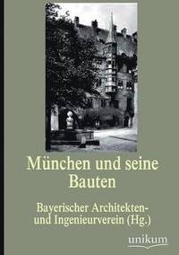 bokomslag Munchen Und Seine Bauten