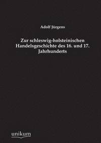 bokomslag Zur schleswig-holsteinischen Handelsgeschichte des 16. und 17. Jahrhunderts