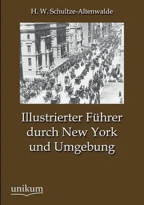 bokomslag Illustrierter Fhrer durch New York und Umgebung