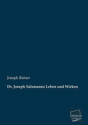 Dr. Joseph Salzmanns Leben Und Wirken 1