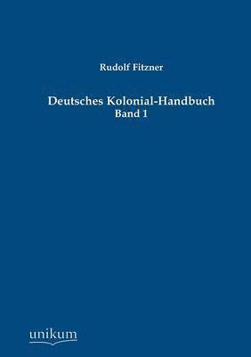 bokomslag Deutsches Kolonial-Handbuch