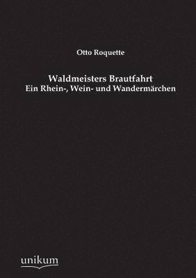 bokomslag Waldmeisters Brautfahrt