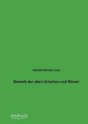 bokomslag Botanik der alten Griechen und Roemer