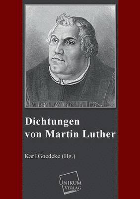 Dichtungen Von Martin Luther 1