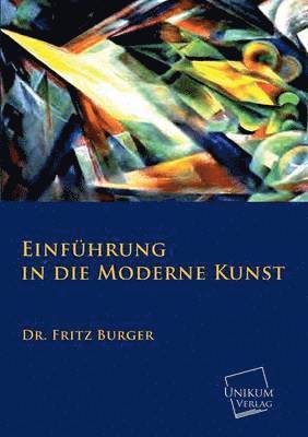 Einfuhrung in Die Moderne Kunst 1