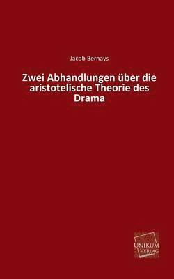 bokomslag Zwei Abhandlungen Uber Die Aristotelische Theorie Des Drama