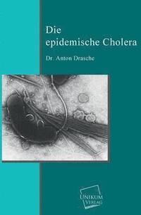 bokomslag Die Epidemische Cholera
