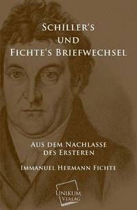 bokomslag Schillers Und Fichtes Briefwechsel