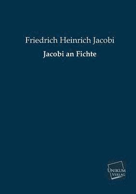 Jacobi an Fichte 1