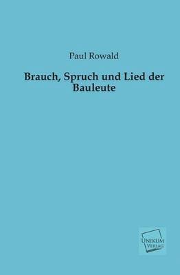 bokomslag Brauch, Spruch Und Lied Der Bauleute