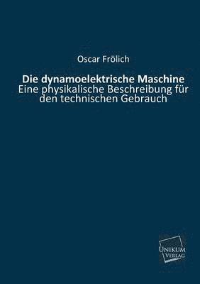 bokomslag Die Dynamoelektrische Maschine