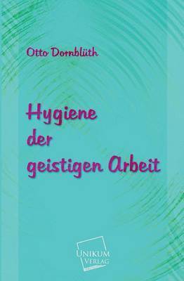 bokomslag Hygiene Der Geistigen Arbeit