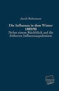 bokomslag Die Influenza in Dem Winter 1889/90