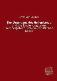 bokomslag Der Untergang Des Hellenismus