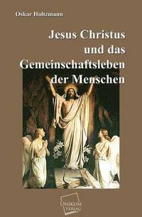 bokomslag Jesus Christus Und Das Gemeinschaftsleben Der Menschen