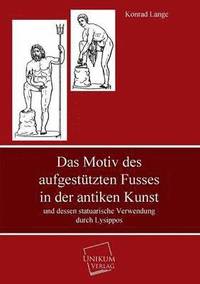 bokomslag Das Motiv Des Aufgestutzten Fusses in Der Antiken Kunst
