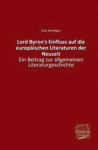 bokomslag Lord Byron's Einfluss Auf Die Europaischen Literaturen Der Neuzeit