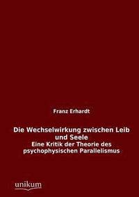 bokomslag Die Wechselwirkung Zwischen Leib Und Seele