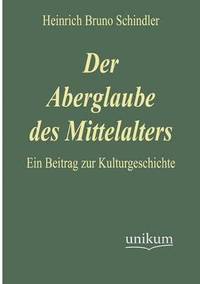 bokomslag Der Aberglaube Des Mittelalters