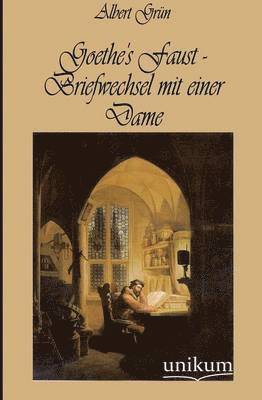 Goethe's Faust - Briefwechsel mit einer Dame 1