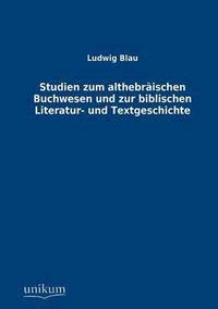 bokomslag Studien zum althebrischen Buchwesen und zur biblischen Literatur- und Textgeschichte