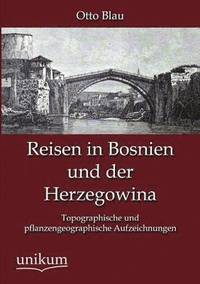 bokomslag Reisen in Bosnien und der Herzegowina