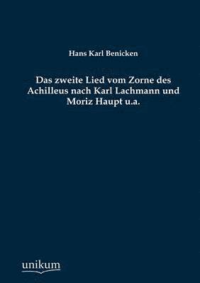 bokomslag Das zweite Lied vom Zorne des Achilleus nach Karl Lachmann und Moriz Haupt u.a.