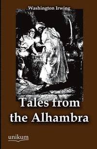 bokomslag Tales from the Alhambra