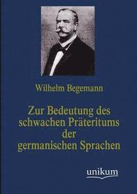 bokomslag Zur Bedeutung des schwachen Prateritums der germanischen Sprachen