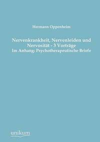 bokomslag Nervenkrankheit, Nervenleiden und Nervositt - 3 Vortrge