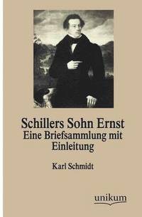 bokomslag Schillers Sohn Ernst