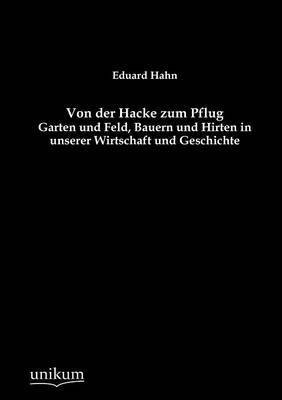 bokomslag Von der Hacke zum Pflug