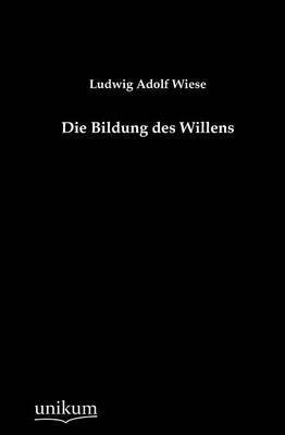 bokomslag Die Bildung des Willens