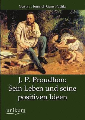 J. P. Proudhon 1