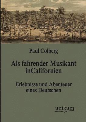 Als fahrender Musikant in Californien 1