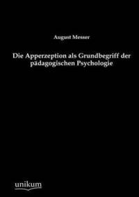 bokomslag Die Apperzeption als Grundbegriff der pdagogischen Psychologie