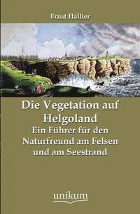 bokomslag Die Vegetation auf Helgoland