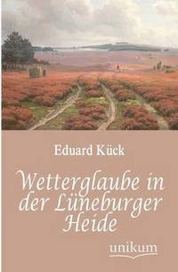 bokomslag Wetterglaube in der Luneburger Heide