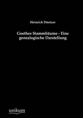 bokomslag Goethes Stammb Ume - Eine Genealogische Darstellung