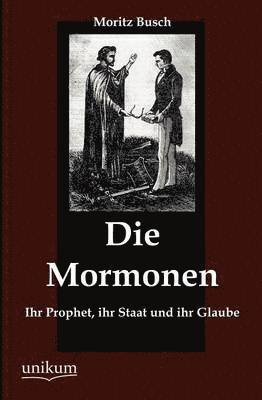 Die Mormonen 1