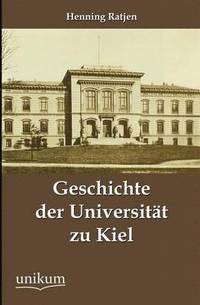 bokomslag Geschichte der Universitt zu Kiel