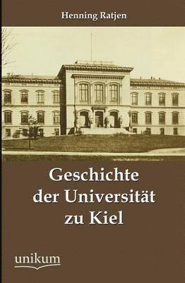 Geschichte der Universitat zu Kiel 1