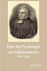 bokomslag UEber die Psychologie von Schleiermacher