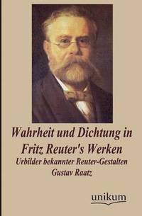 bokomslag Wahrheit und Dichtung in Fritz Reuter's Werken