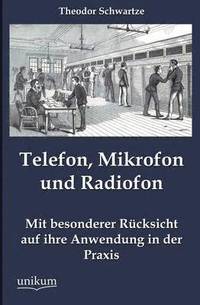 bokomslag Telefon, Mikrofon und Radiofon